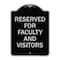 Signmission School Parking Reserved for Faculty and Visitors Heavy-Gauge Aluminum Sign, 24" x 18", BS-1824-22970 A-DES-BS-1824-22970 - alternate 1